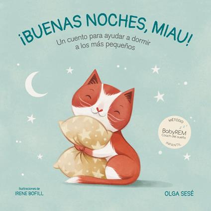 Buenas noches, Miau - Irene Bofill,Olga Sesé - ebook