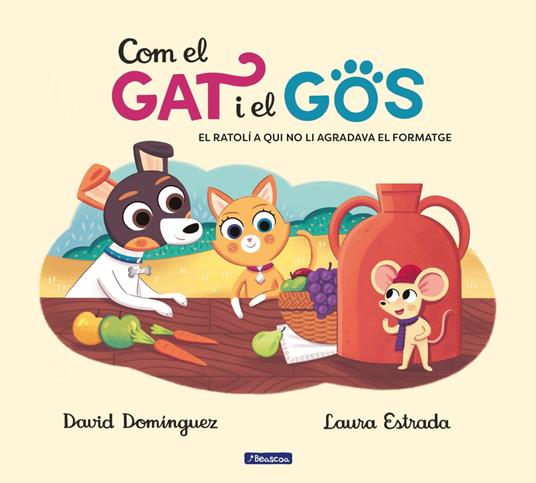 Com el gat i el gos 2. El ratolí a qui no li agradava el formatge - David Domínguez,Laura Estrada,Alicia Astorza Ligero - ebook