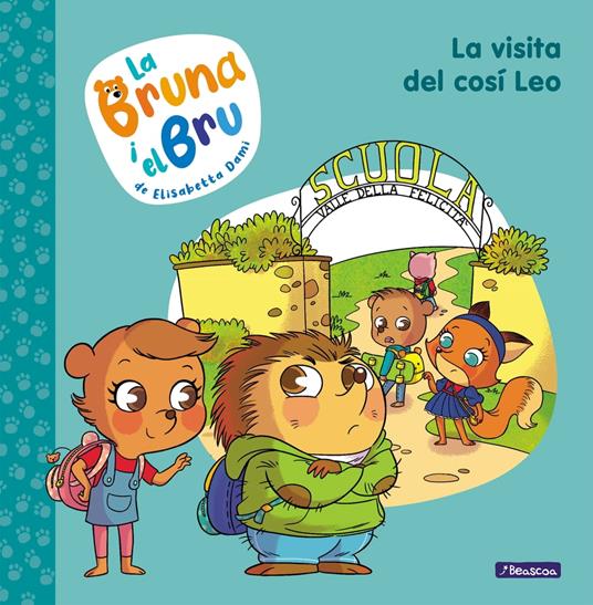 La Bruna i el Bru 3 - La visita del cosí Leo - Elisabetta Dami,Helena Aguilà Ruzola - ebook