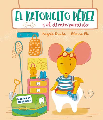 El Ratoncito Pérez y el diente perdido - Blanca Bk,Magela Ronda - ebook