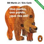 Oso pardo, oso pardo, ¿qué ves allí? (Colección Eric Carle)