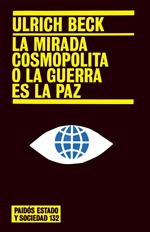 La mirada cosmopolita o la guerra es la paz