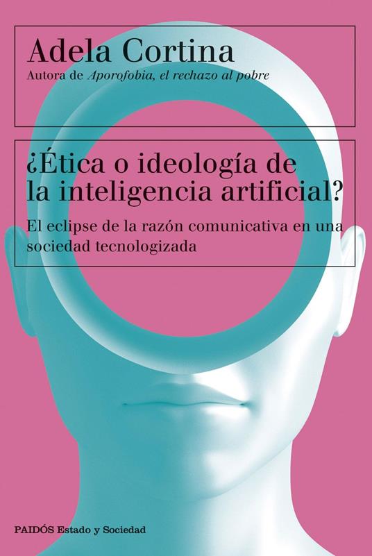 ¿Ética o ideología de la inteligencia artificial?