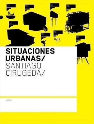 Situaciones Urbanas - Santiago Cirugeda - cover