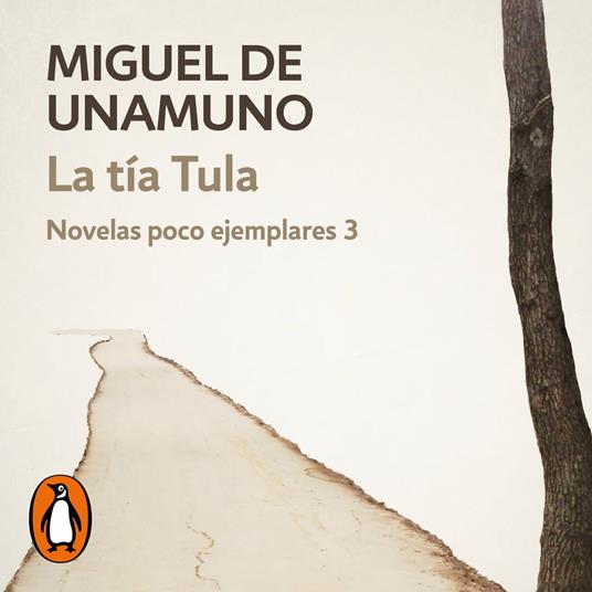 La tía Tula (Novelas poco ejemplares 3)