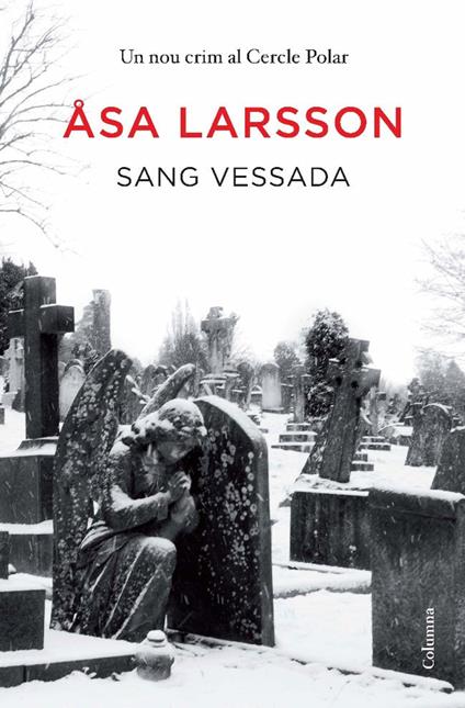 Sang vessada - Bonnierforlagen AB,Åsa Larsson,Núria Vives Colom - ebook