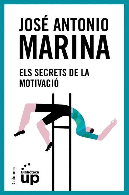Els secrets de la motivació - José Antonio Marina,Laura Gas Cid - ebook