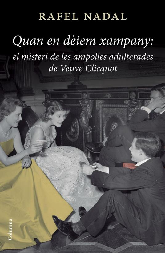 El misteri de les ampolles adulterades de Veuve Clicquot - Rafel Nadal - ebook