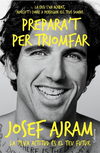 Prepara't per triomfar - Josef Ajram,Àlex Gombau - ebook