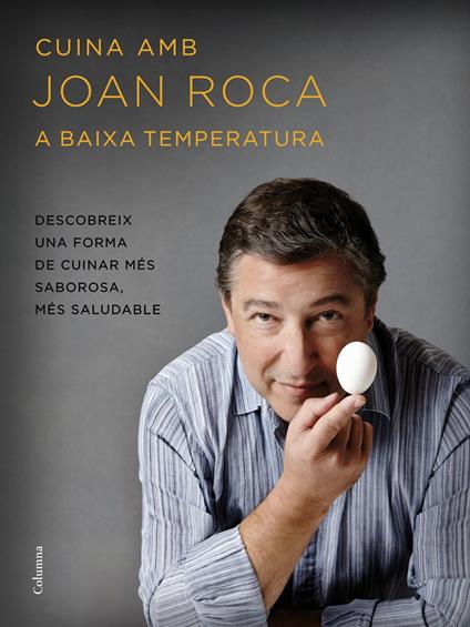 Cuina amb Joan Roca a baixa temperatura - Salvador Brugués,Joan Roca,Traductores varios - ebook