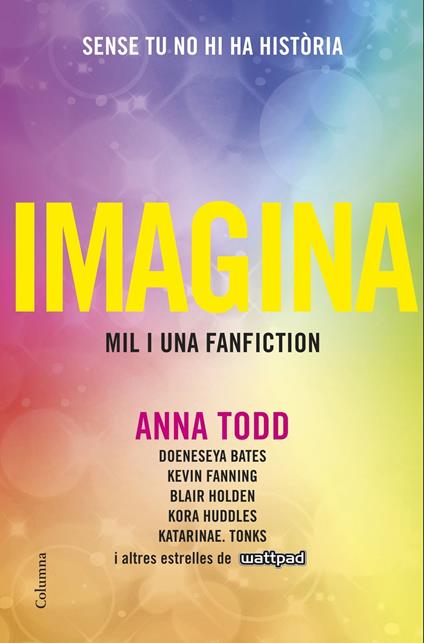 Imagina (Edició en català) - Anna Todd,Núria Parés Sellarés - ebook
