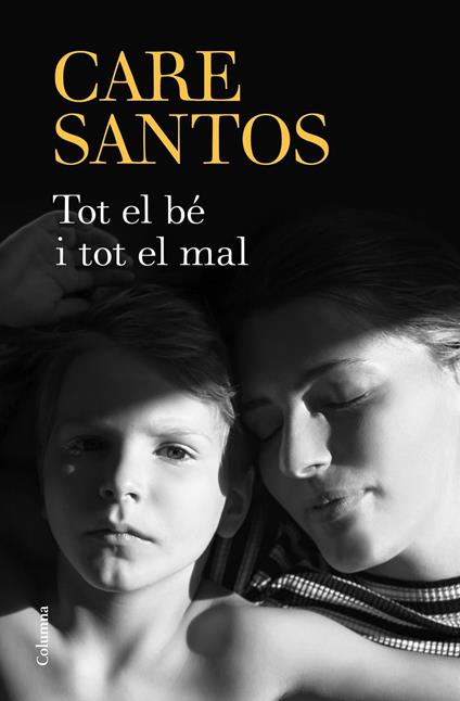 Tot el bé i tot el mal - Care Santos - ebook