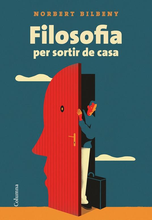 Filosofia per sortir de casa - Norbert Bilbeny - ebook