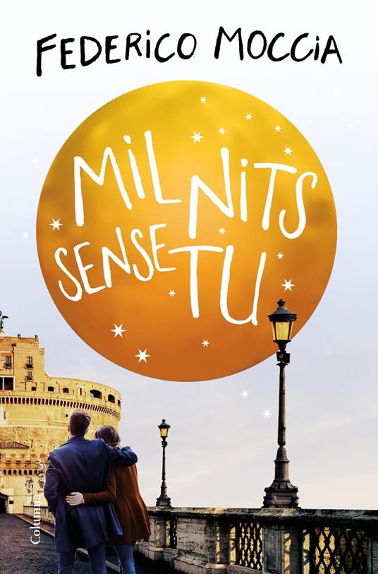 Mil nits sense tu - Federico Moccia,Jordi Boixadós Bisbal - ebook