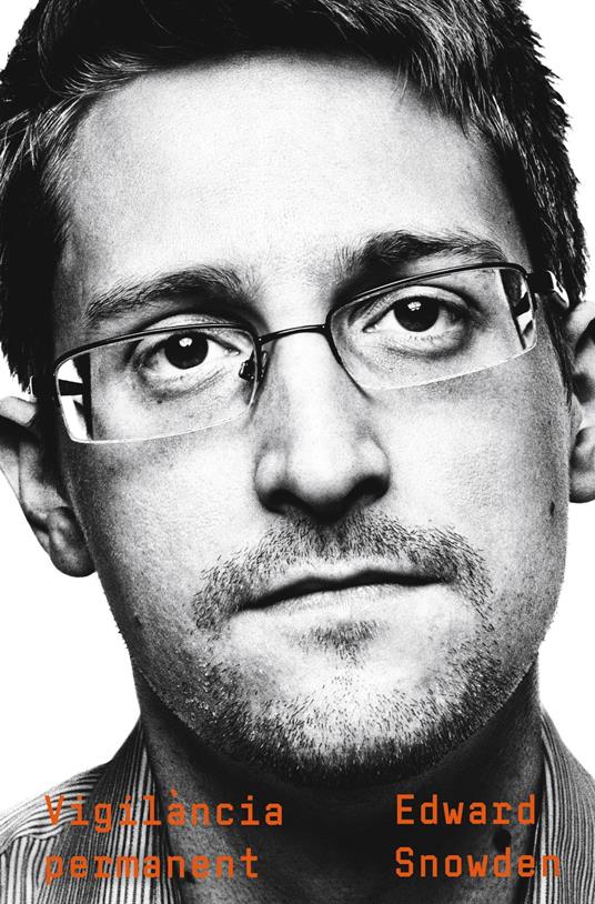 Vigilància permanent - Edward Snowden,Esther Roig Giménez - ebook