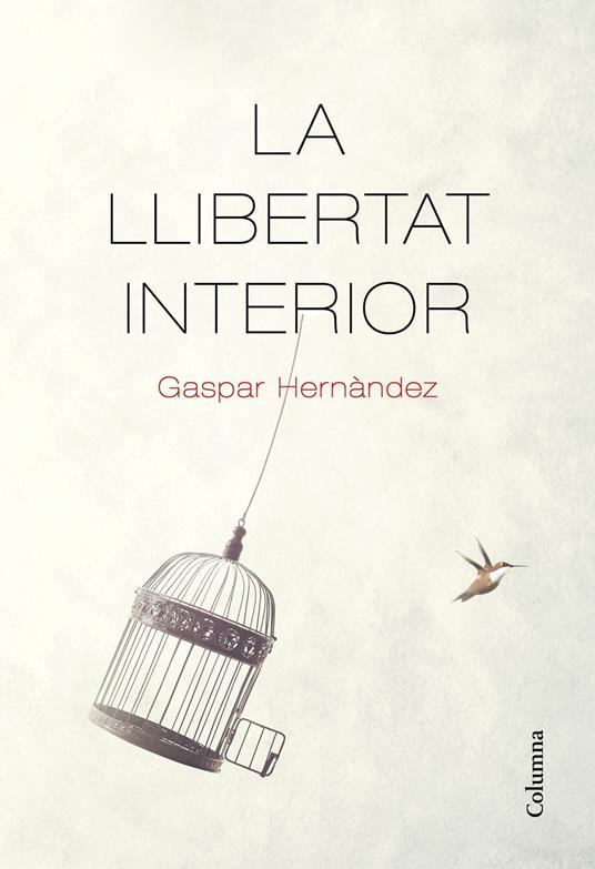 La llibertat interior - Gaspar Hernández - ebook