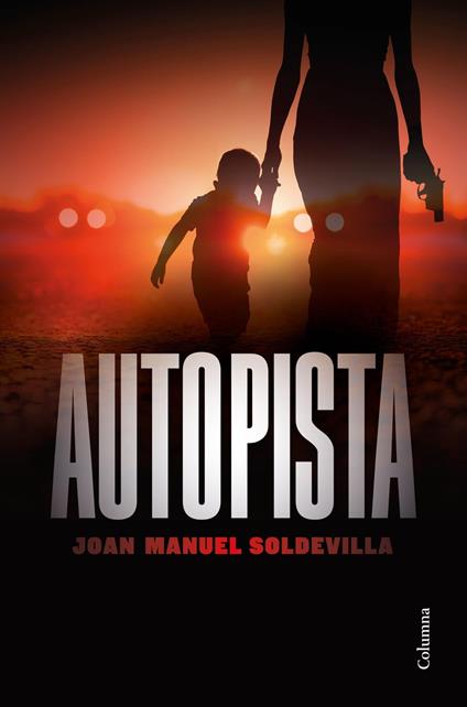 Autopista - Joan Manuel Soldevilla Albertí - ebook