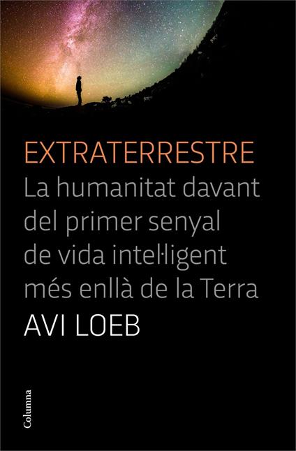 Extraterrestre - Avi Loeb,Jordi Boixadós Bisbal - ebook