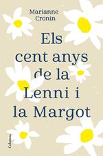 Els cent anys de la Lenni i la Margot