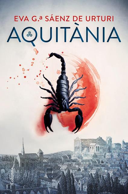 Aquitània - Eva García Sáenz de Urturi,Núria Garcia Caldés - ebook