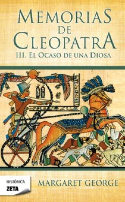 El ocaso de una diosa (Memorias de Cleopatra 3)