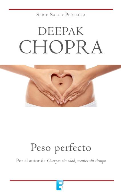 Peso perfecto (Colección Salud Perfecta)