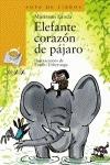 Elefante Corazon de Pajaro/ El