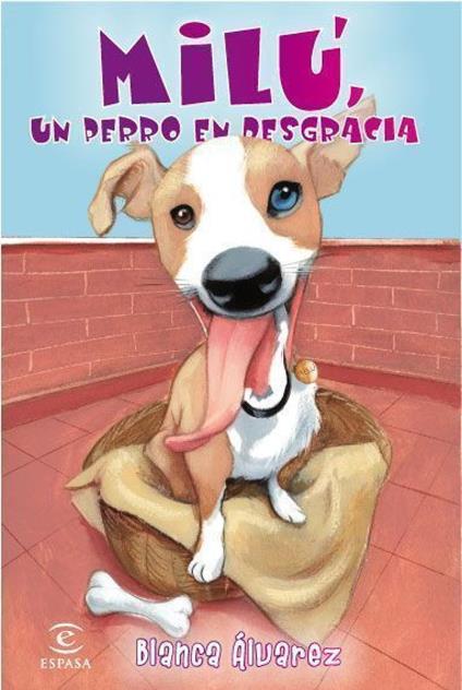 Milú, un perro en desgracia - Blanca Álvarez - ebook