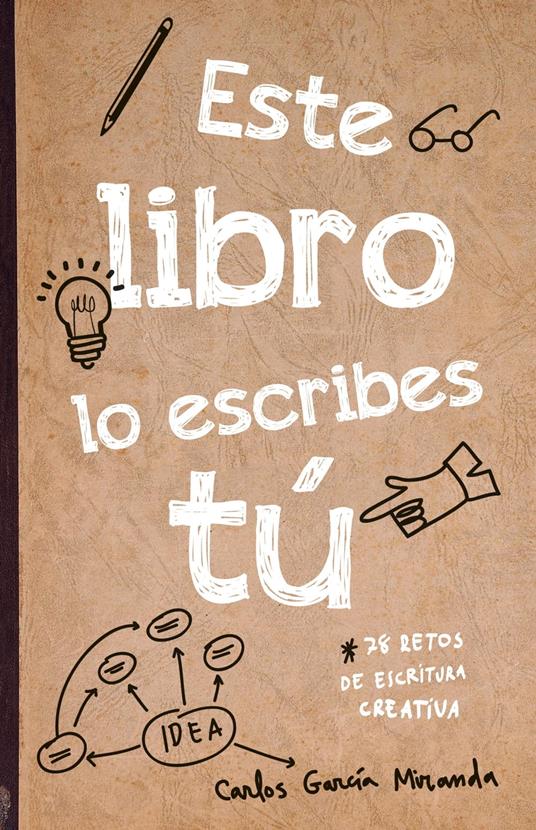 Este libro lo escribes tú - Carlos García Miranda - ebook