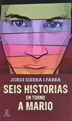 Seis historias en torno a Mario - Jordi Sierra i Fabra - cover