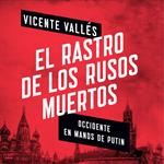 El rastro de los rusos muertos