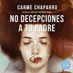 No decepciones a tu padre