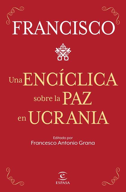 Una encíclica sobre la paz en Ucrania