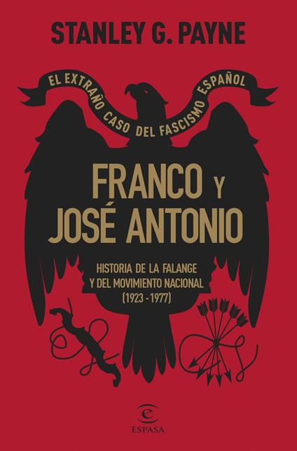 Franco y José Antonio. El extraño caso del fascismo español