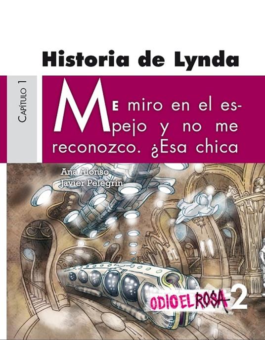 Odio el Rosa 2 Historia de Lynda - Ana Alonso,Javier Pelegrín - ebook