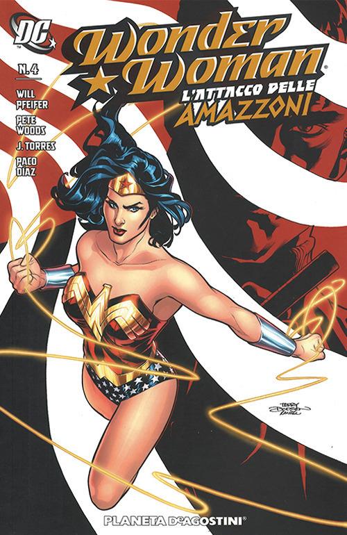 L' attacco delle amazzoni. Wonder Woman. Vol. 4 - Will Pfeifer,J. Torres - copertina