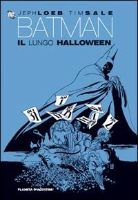 Il lungo Halloween. Batman - Jeph Loeb - copertina