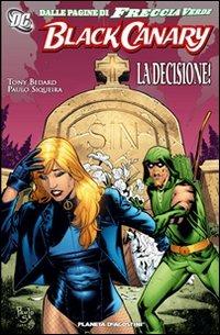 La decisione. Black Canary - Tony Bedard - copertina