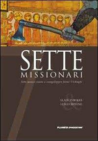 Sette missionari. Sette monaci vanno a evangelizzare feroci vichinghi. Vol. 4 - Alain Ayroles,Luigi Critone - copertina