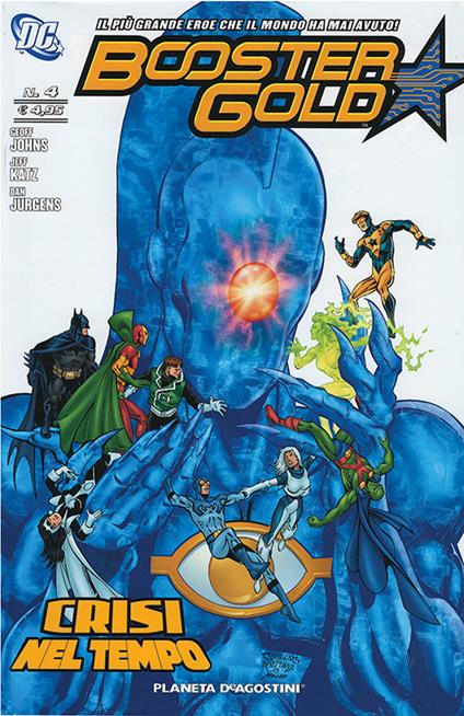 Crisi nel tempo. Booster gold. Vol. 4 - Dan Jurgens,Geoff Johns,Jeff Katz - copertina