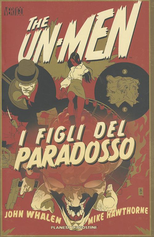 I figli del paradosso. The Un-Men. Vol. 2 - John Whaken - copertina