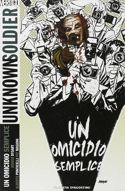 Unknown soldier. Vol. 2 - Joshua Dysart,Alberto Ponticelli,Pat Masioni - copertina