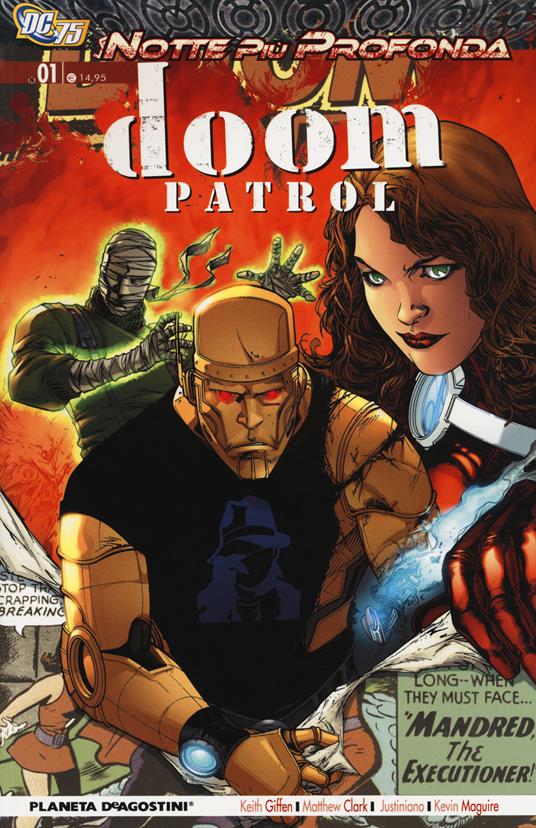 Doom Patrol. Vol. 1: Notte più profonda. - Keith Giffen,Matthew Clark,Justiniano - copertina