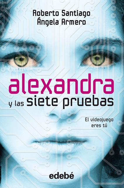 Alexandra y las siete pruebas - Ángela Armero Biadiu,Roberto García Santiago - ebook