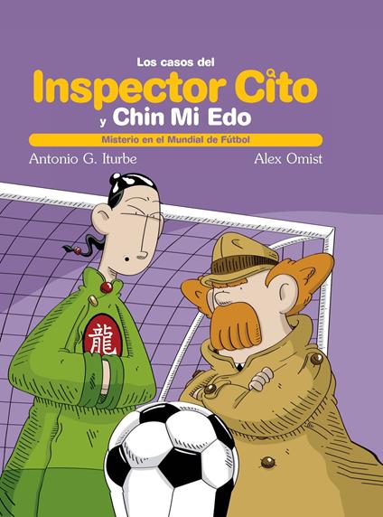 INSPECTOR CITO Misterio en el mundial de fútbol - Antonio González Iturbe,Alex Omist - ebook