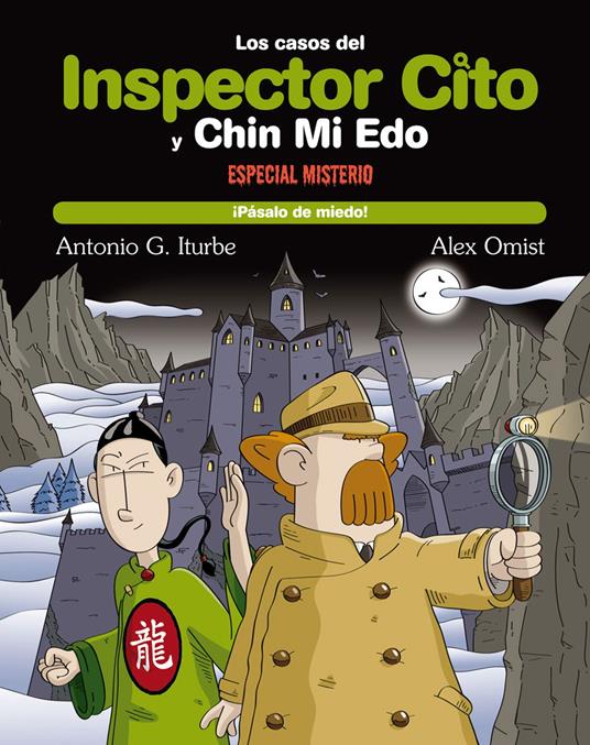 INSPECTOR CITO Especial misterio: ¡Pásalo de miedo! - Antonio González Iturbe,Álex Omist Sancho - ebook