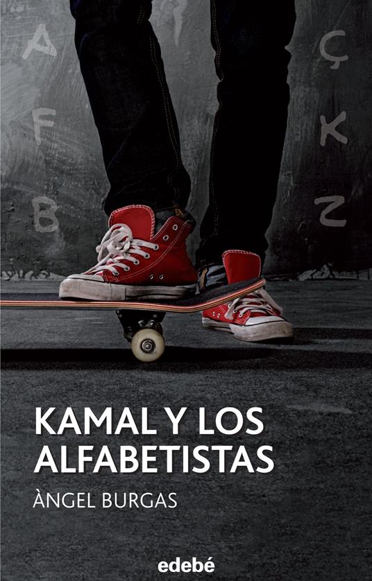 Kamal y los alfabetistas - Àngel Burgas i Tremols,Elisenda Vergés-Bó - ebook