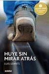 Huye Sin Mirar Atras