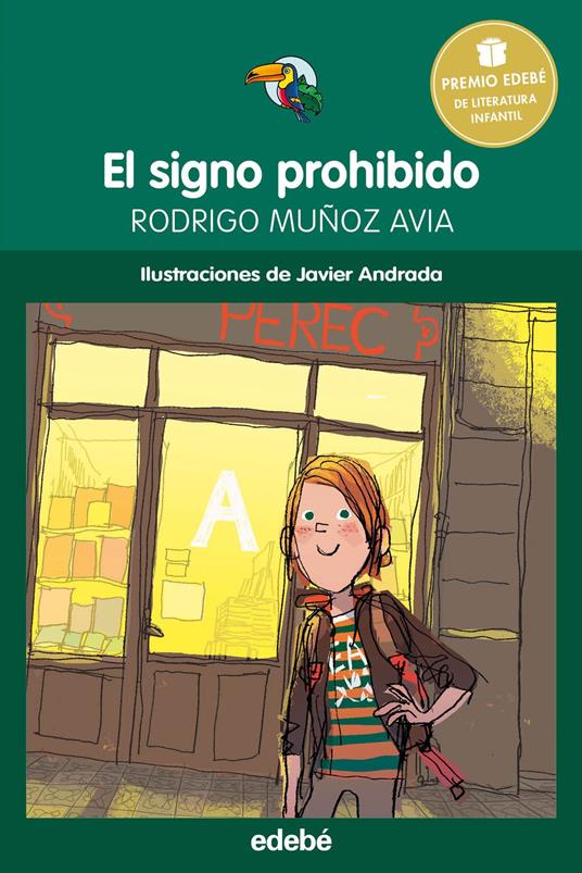 El signo prohibido - Premio Edebé infantil 2015 - Javier Andrada Guerrero,Rodrigo Muñoz Avia - ebook