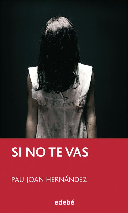 Si no te vas - Pau Joan Hernández de Fuenmayor,Natalia Ribes Puignou - ebook